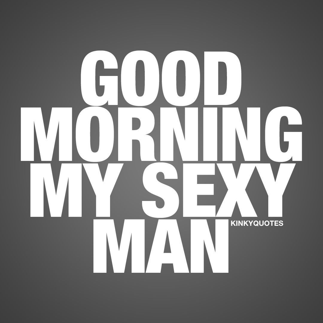 1080x1080 good morning sexy images - Google Search | To my husband | Good