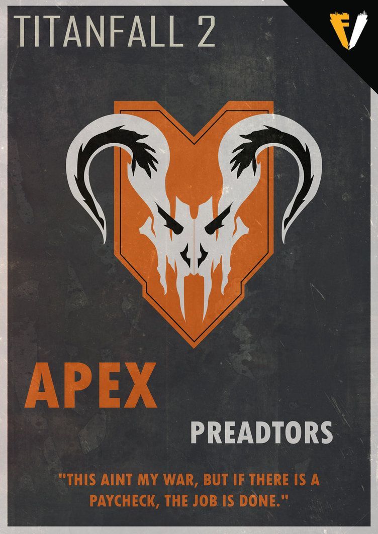 752x1063 Titanfall 2 | Factions | Apex Predators by FALLENV3GAS | Titanfall