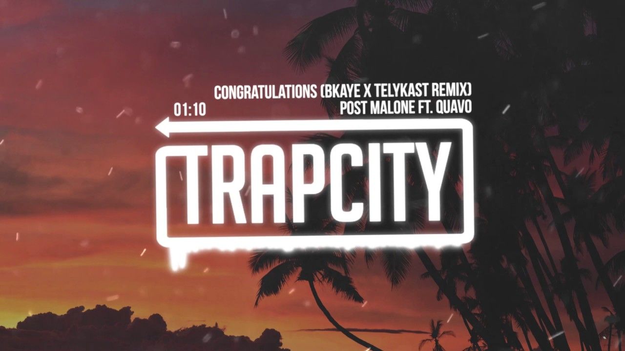 1280x720 Post Malone - Congratulations (BKAYE x TELYKast Remix)