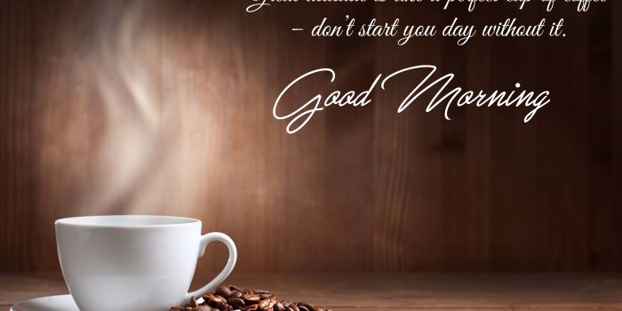 7000x4640 Cup Of Tea Good Morning Message Wallpaper - Morning Cup Of Tea