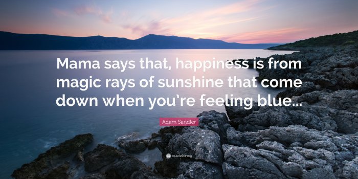 3840x2160 Adam Sandler Quote: “Mama says that, happiness is from magic rays of