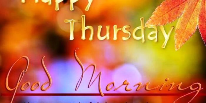 1024x768 38 Good Morning Wishes on Thursday