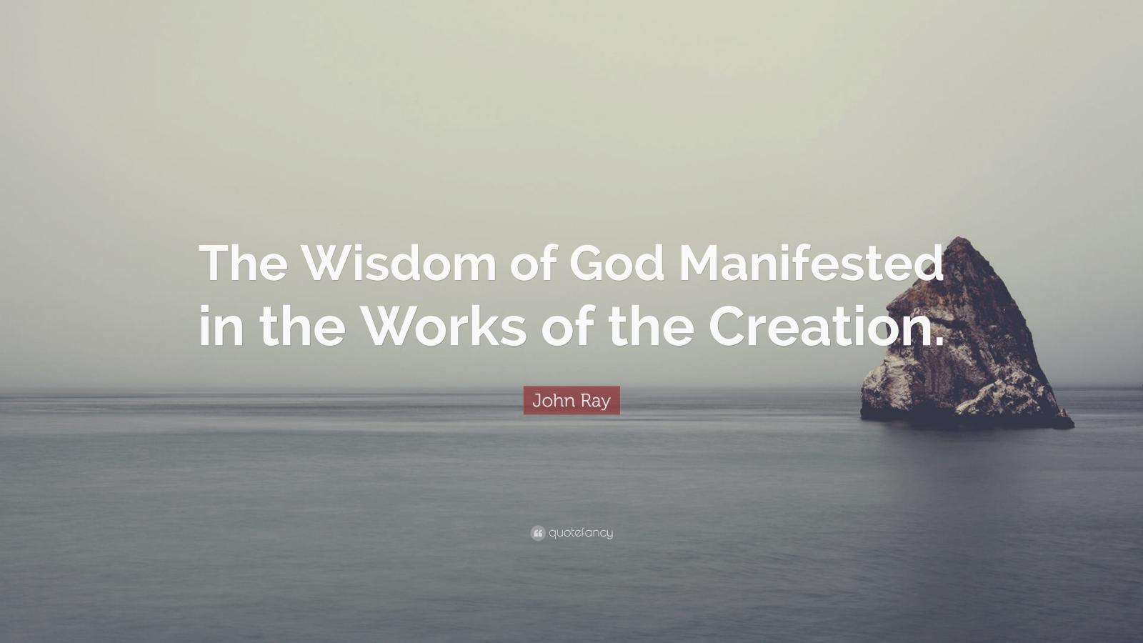 3840x2160 John Ray Quote: “The Wisdom of God Manifested in the Works of the