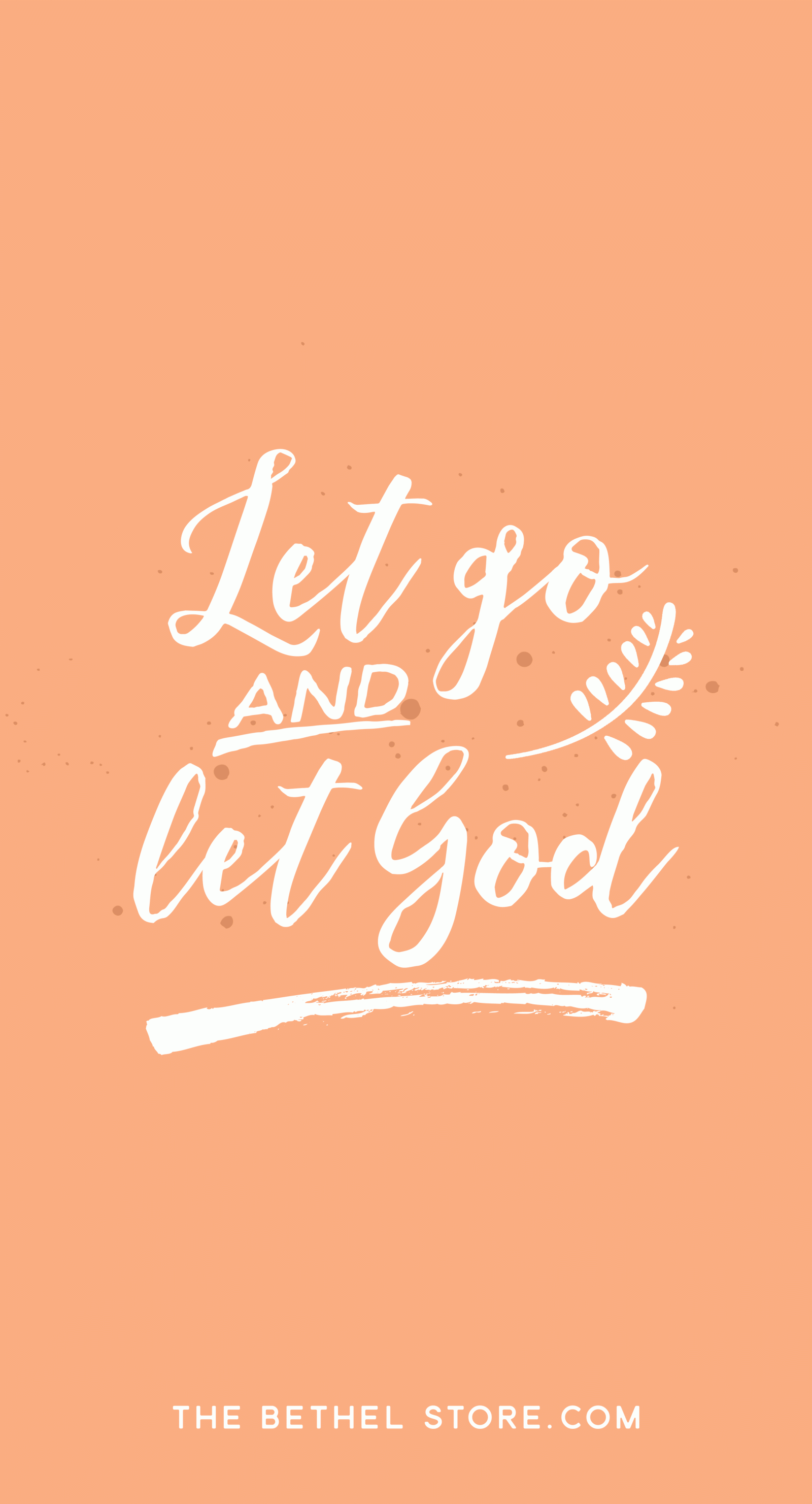 2700x5000 Christian Quote - Let go and let God. Bethel Store | CHRISTIAN
