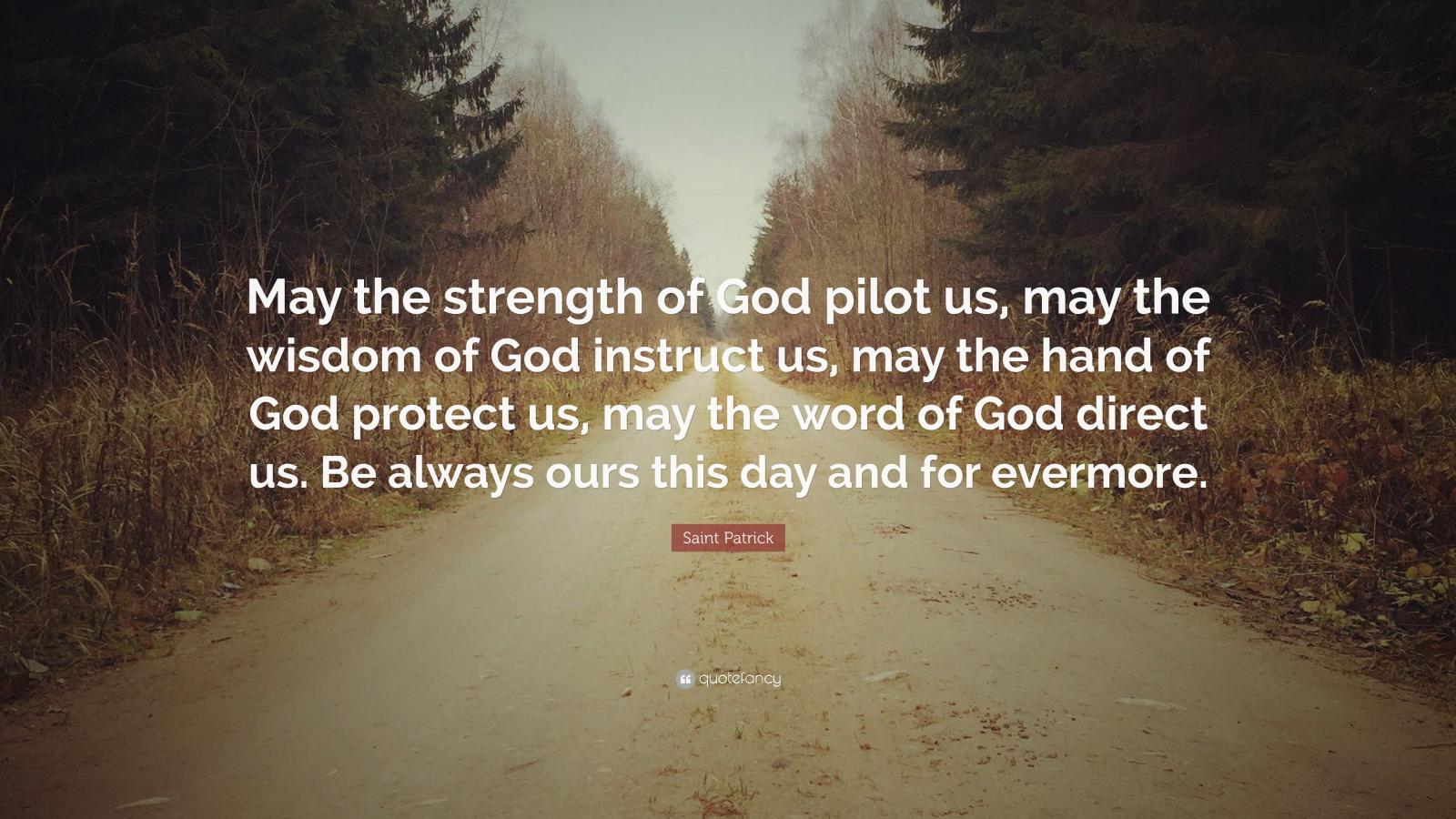 3840x2160 Saint Patrick Quote: “May the strength of God pilot us, may the