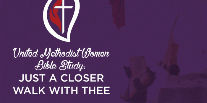 1024x768 United Methodist Women Bible Study: Just A Closer Walk With Thee