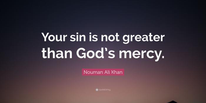 3840x2160 Nouman Ali Khan Quote: “Your sin is not greater than God's mercy