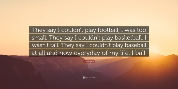 3840x2160 Lil Wayne Quote: “They say I couldn't play football, I was too small