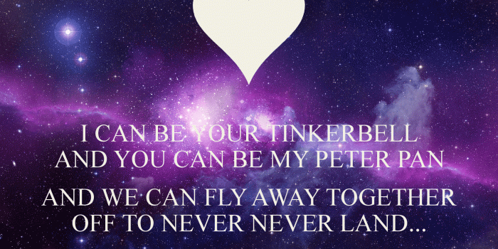 1920x1200 I CAN BE YOUR TINKERBELL AND YOU CAN BE MY PETER PAN AND WE CAN FLY