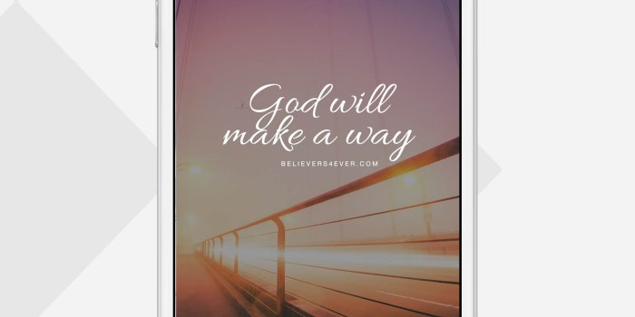 1652x2561 God will make a way - Believers4ever.com