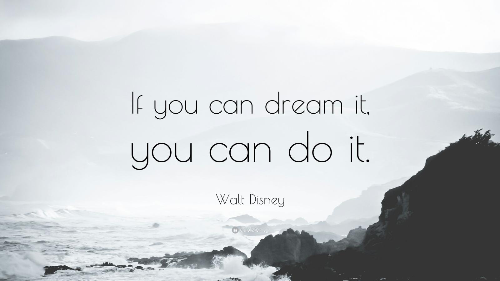 3840x2160 Walt Disney Quote: “If you can dream it, you can do it.” (28