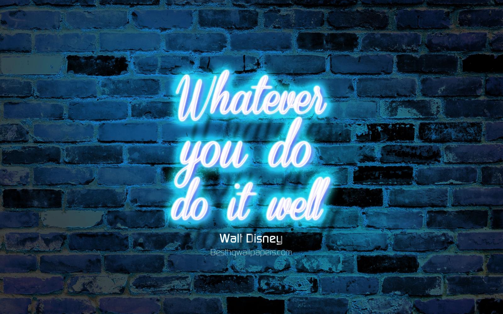 3840x2400 Download wallpapers Whatever you do Do it well, blue brick wall