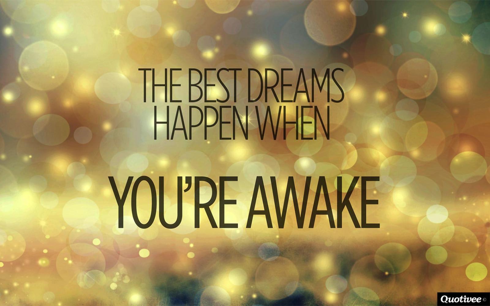 1680x1050 The Best Dreams - Inspirational Quotes | Quotivee