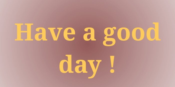 1920x1920 Wallpaper,quote,have,good,day - free photo from needpix.com