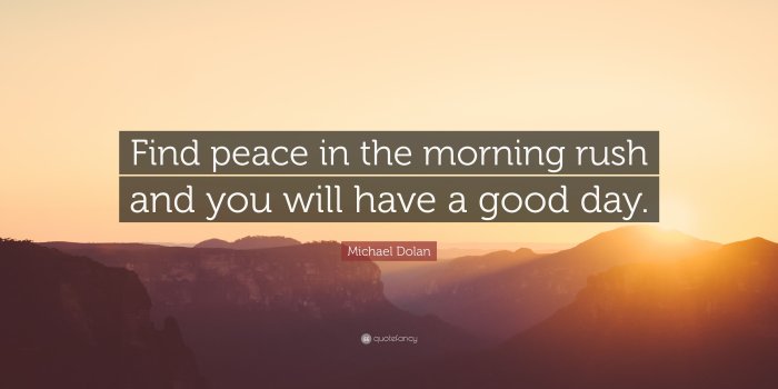 3840x2160 Michael Dolan Quote: “Find peace in the morning rush and you will