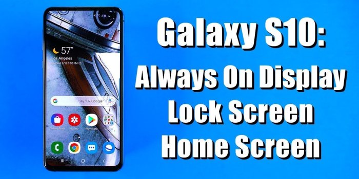 1280x720 Customize Your Galaxy S10 Always On Display, Lock Screen & Home Screen