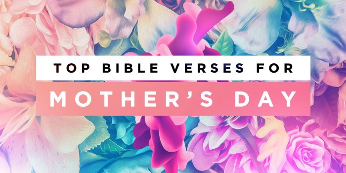 1920x1080 Top 50 Bible Verses for Mother's Day + Bonus - Sharefaith Magazine