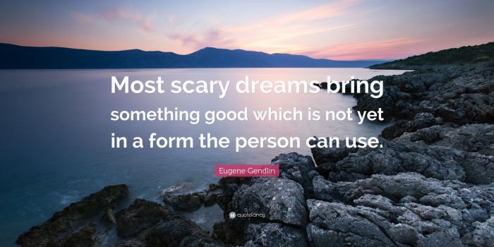 3840x2160 Eugene Gendlin Quote: “Most scary dreams bring something good which