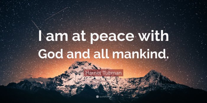 3840x2160 Harriet Tubman Quote: “I am at peace with God and all mankind.” (7