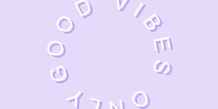 1080x1920 Good Vibes Only Wallpapers (76+ background pictures)