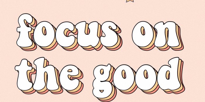 1360x2040 focus on the good words quotes positivity happiness motivate