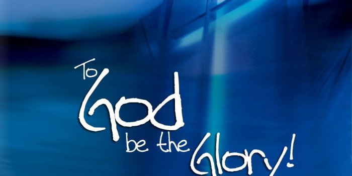 1024x768 Best 49+ To God Be the Glory Wallpaper on HipWallpaper | God