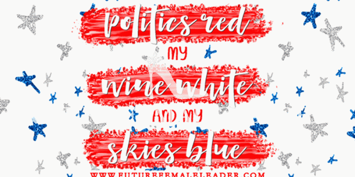 800x1200 I Like My Politics Red, My Wine White, And My Skies Blue Computer