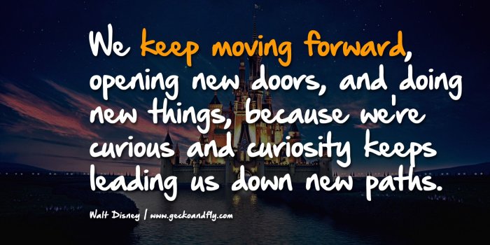 1920x1080 Walt Disney Quote: “We keep moving forward, opening new doors, and