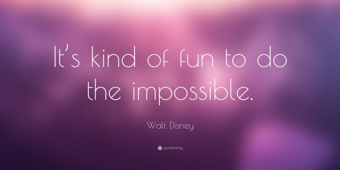 3840x2160 Walt Disney Quote: “It's kind of fun to do the impossible.” (26