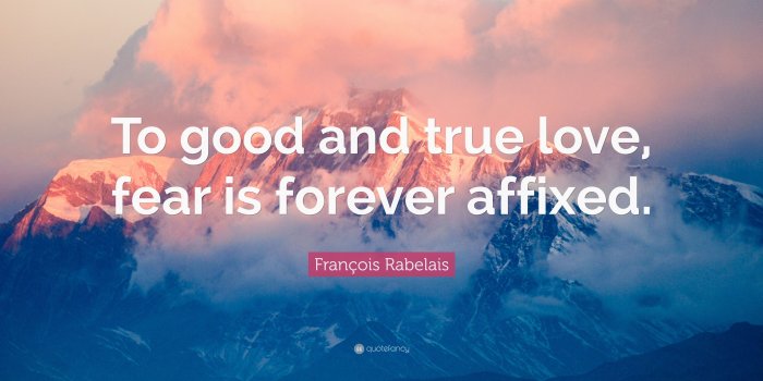 3840x2160 François Rabelais Quote: “To good and true love, fear is forever