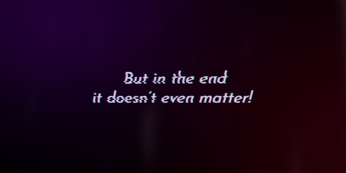 1920x1080 But in the end it doesn't even matter! wallpaper | 1920x1080