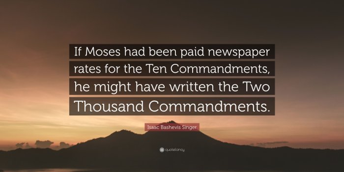 3840x2160 Isaac Bashevis Singer Quote: “If Moses had been paid newspaper