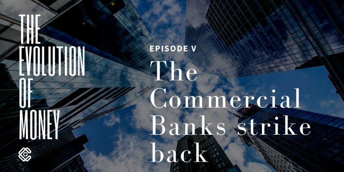 1920x1080 The Evolution of Money. Episode V: The Commercial Banks strike