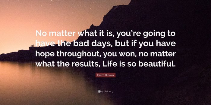 3840x2160 Diem Brown Quote: “No matter what it is, you're going to have the