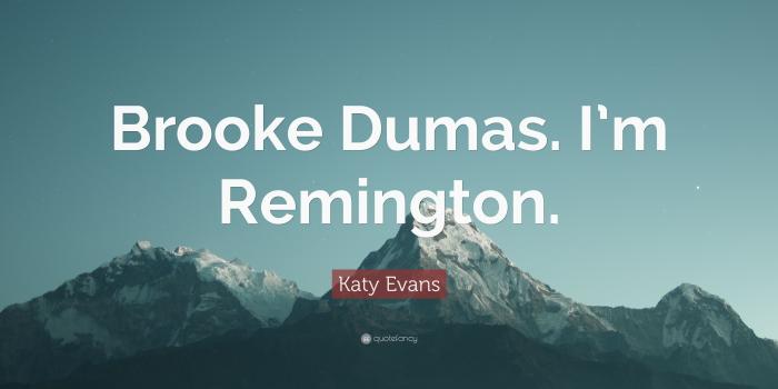 3840x2160 Katy Evans Quote: “Brooke Dumas. I'm Remington.” (7 wallpapers
