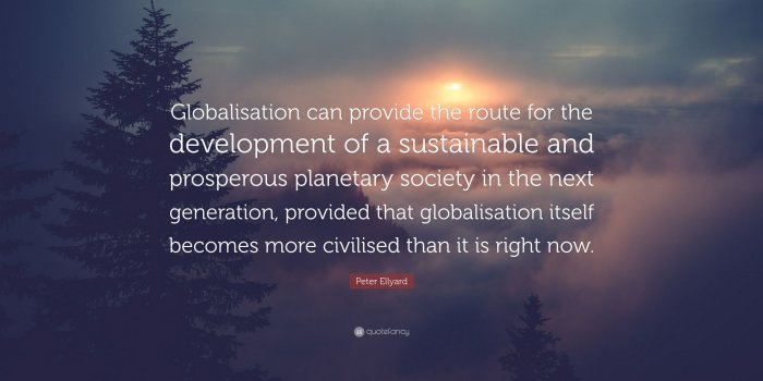 3840x2160 Peter Ellyard Quote: “Globalisation can provide the route for the