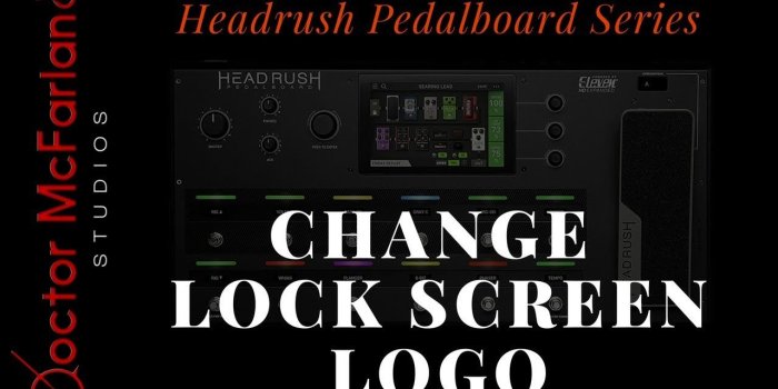 1280x720 Headrush Pedalboard Series-Changing Lock Screen Image