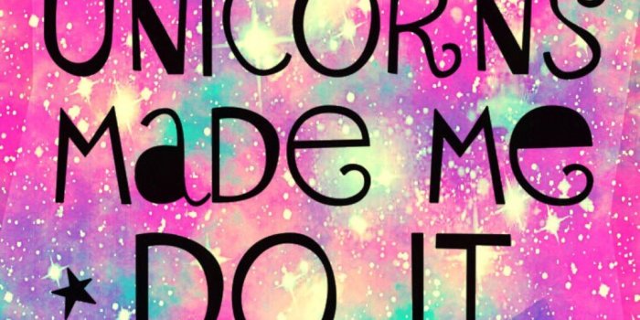 1080x1920 The Unicorns Made Me Do It Galaxy Wallpaper #androidwallpaper