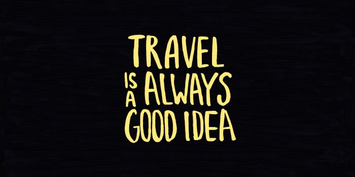 2560x1440 2560x1440 Travel is a good idea desktop PC and Mac wallpaper