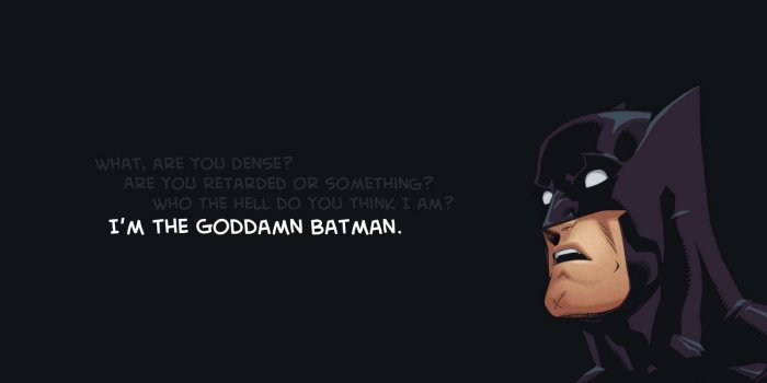 1600x1000 newxpwallpaper: i am the good a man batman new xp wallpapers