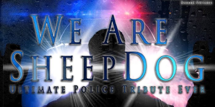 1280x720 We Are SheepDog - Ultimate Police Tribute Ever - Must Watch!