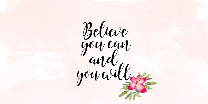 1920x1080 Free download believe you can and you will wallpaper Share the