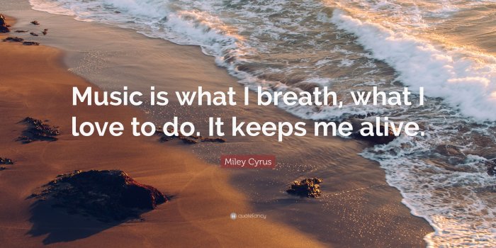 3840x2160 Miley Cyrus Quote: “Music is what I breath, what I love to do. It