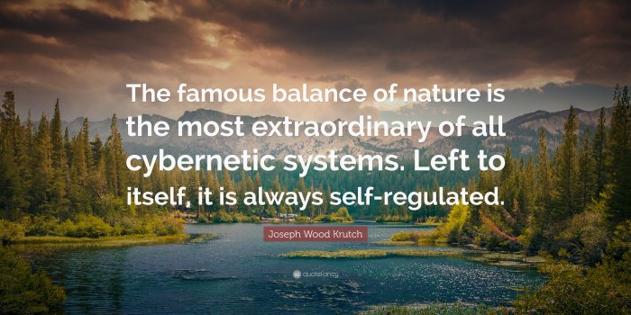 3840x2160 Joseph Wood Krutch Quote: “The famous balance of nature is the