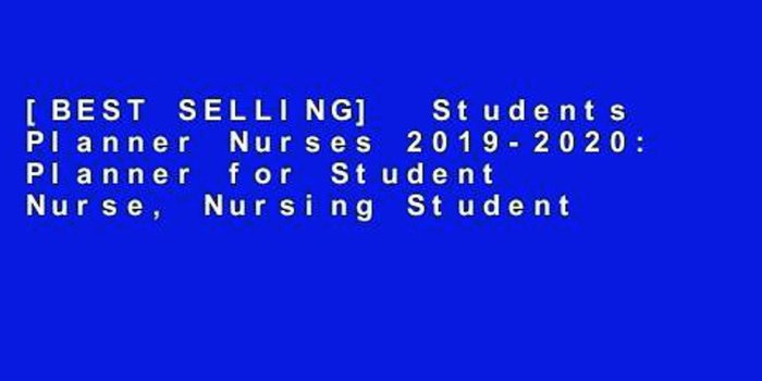 1920x1080 BEST SELLING] Students Planner Nurses 2019-2020: Planner for