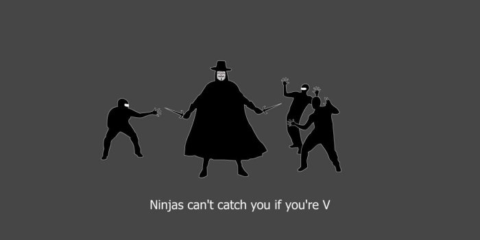 1244x700 Minimalistic ninjas ninjas cant catch you if V for Vendetta