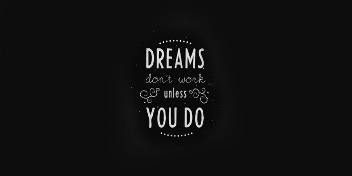 1920x1080 Dreams Dont Work Unless You Do, HD Typography, 4k Wallpapers