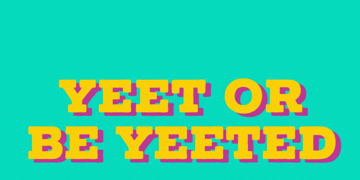 1242x2208 Yeet Or Be Yeeted Wallpapers