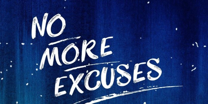 1080x1920 No More Excuses Wallpapers
