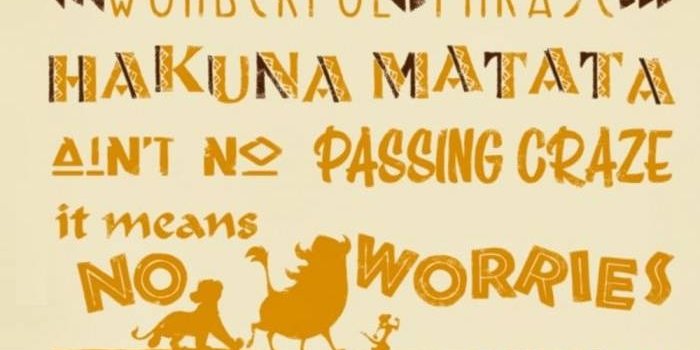 700x1160 Hakuna Matata Wallpaper posted by Ryan Peltier